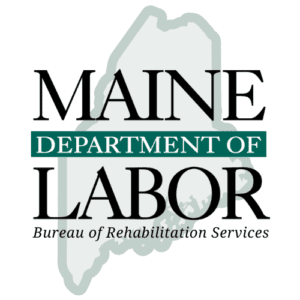 Bureau of Rehabilitation Services Maine Department of Labor Bureau of Rehabilitation Services