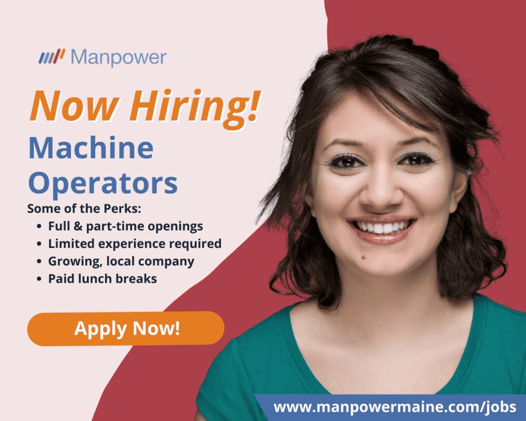 Machine Operators in Pittsfield

Pay: $17-18 per hour
Assignment Length: Temporary & Temp-to-Hire

Schedule:

Full-time: M-Th 5a-3p or 2:45p to 12:45a with overtime as needed on Fridays

Part-time: M-Th 9a-2p or 5p-10p and Fridays as needed

Are you looking for an opportunity to grow your skills and be part of an essential production team? We are now hiring Machine Operators for a client in Pittsfield! We’re seeking reliable, motivated individuals to help manufacture products that make a difference. Apply today!

Perks:

• $17-18 per hour, paid weekly
• 4-day workweek with both full & part-time options
• Limited experience required
• Growing, local company with worldwide customers
• Paid lunch breaks (must stay on-site during break)

What You’ll Do:

As a Machine Operator, you’ll play a key role in our production process, ensuring quality products every step of the way. Responsibilities include:

• Loading raw materials and monitoring production machines.
• Inspecting finished products to ensure quality and compliance with standards.
• Completing manufacturing paperwork accurately and on time.
• Keeping your work area clean and adhering to safety protocols.
• Following documented procedures and collaborating with your team to meet production goals.

What We’re Looking For:

• Skills: Basic math, strong attention to detail, ability to follow instructions, and excellent teamwork.
• Physical Abilities: Regularly lift up to 30 lbs (occasionally up to 50 lbs) and stand for prolonged periods. Must perform repetitive tasks and use small tools or materials.
• Education/Experience: High school diploma or GED preferred, or equivalent experience.
• Requirements: Closed-toe footwear, no jewelry or fragrances, and the ability to wear required PPE.

We have made it easy to apply to be one of the Machine Operators in Pittsfield. Simply contact us using one of the options below.

Apply Now: see below
Call or Text: ‘PITTSFIELD’ to 207.942.6178
Email: bangor.me@manpower.com

Not sure if this is the right job for you? No worries. We have many other jobs available that you may be interested in – apply now to start a conversation.

Job ID: 5708025