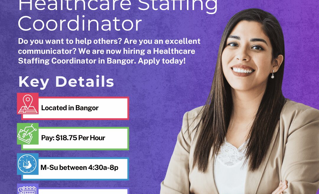 Healthcare Staffing Coordinator - Bangor - Web