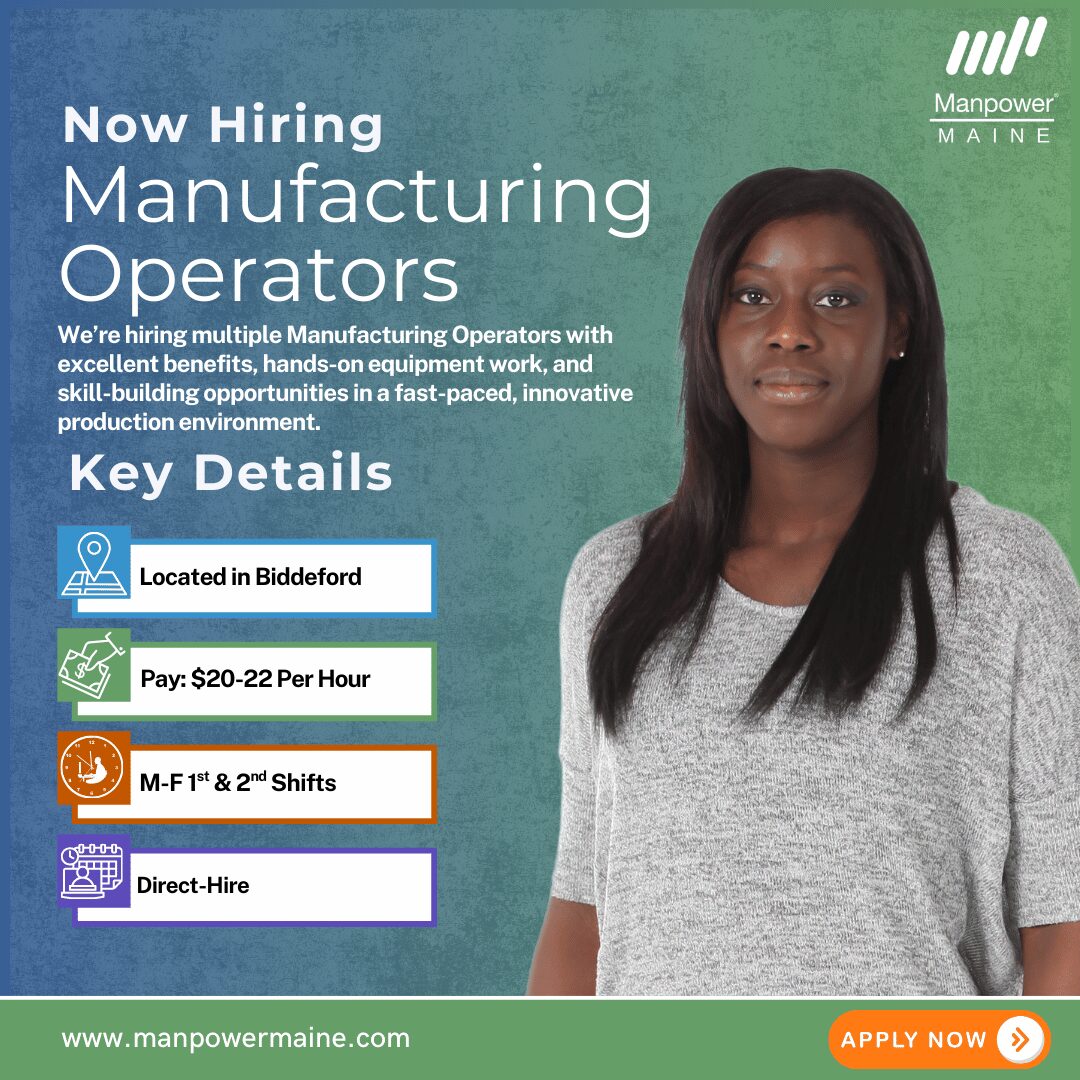 Manufacturing Operators - Biddeford - Web Manufacturing Operators - Biddeford - Web