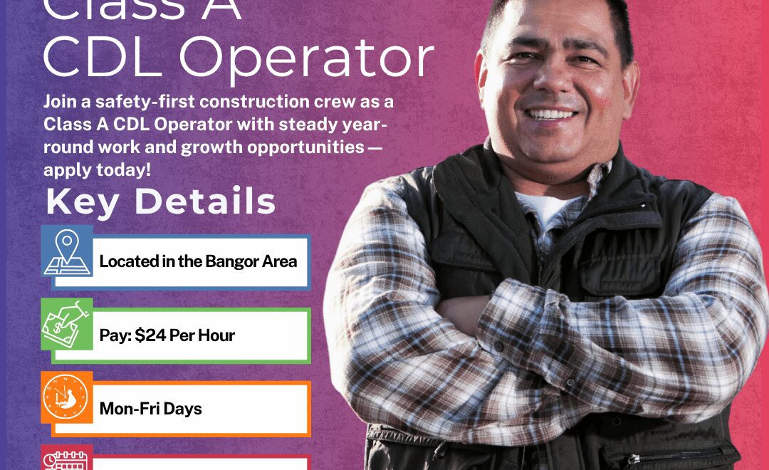 Class A CDL Operator - Bangor Area - Web
