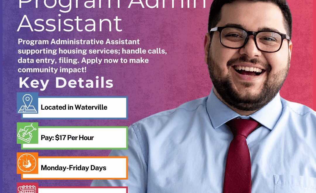Program Administrative Assistant - Waterville - Web
