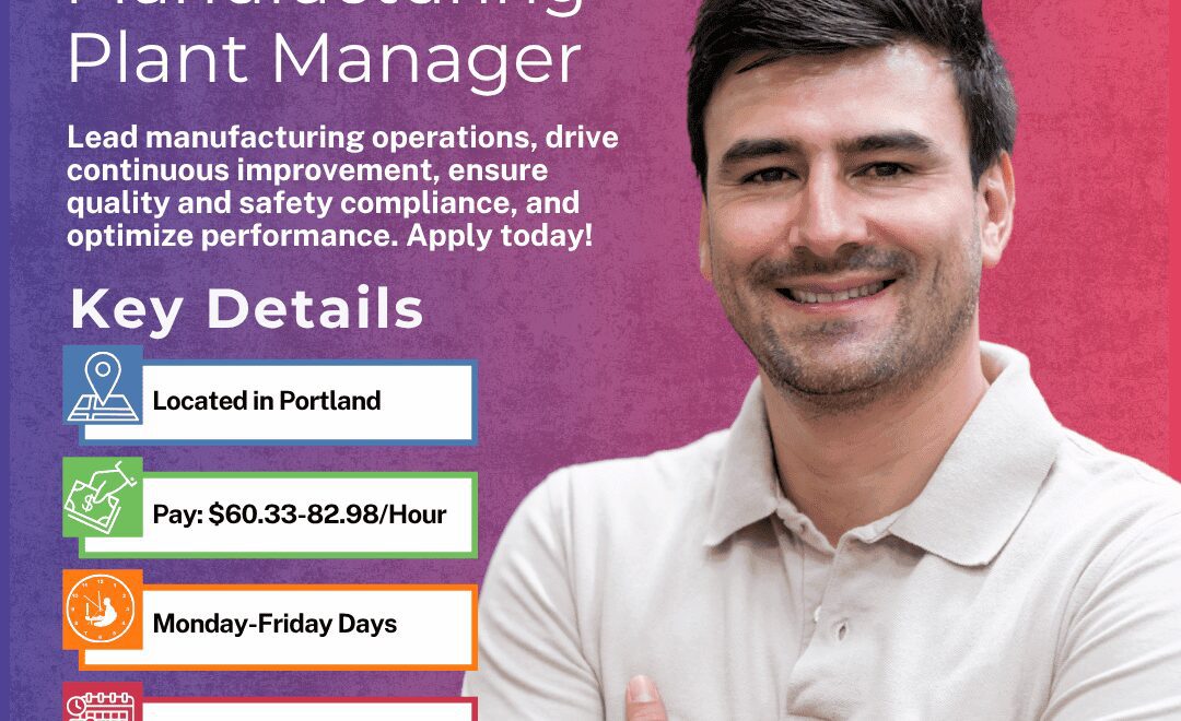 Interim Manufacturing Plant Manager - Portland - Web